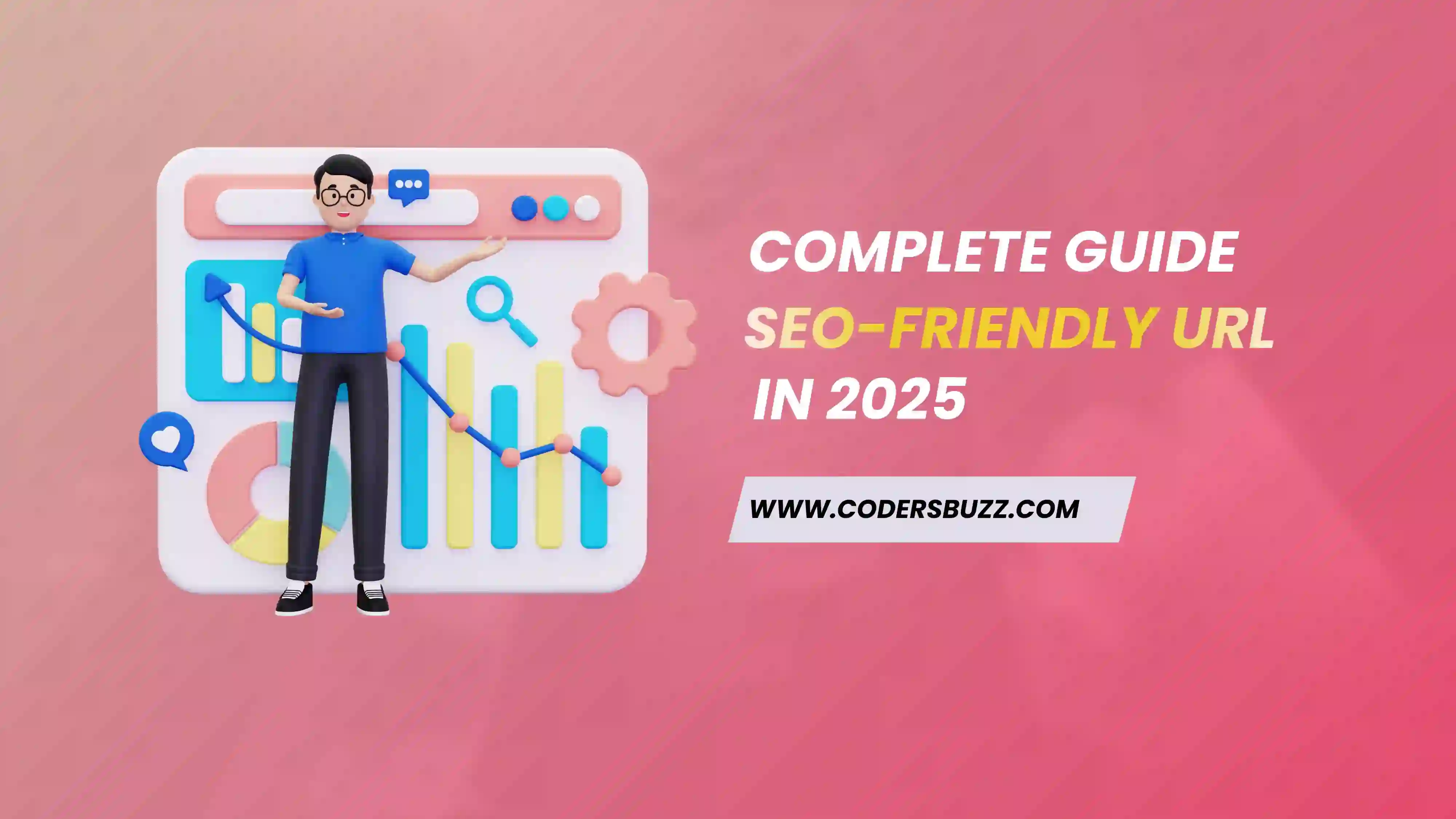 The Complete Guide to Making URLs SEO-Friendly in 2025.